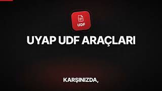 UYAP UDF Dosyası Nasıl Açılır ve Word’e Çevrilir? | UYAP UDF Araçları