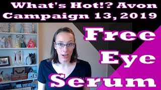 Self Care and Free Eye Care | Whats Hot!? Avon Campaign 13, 2019