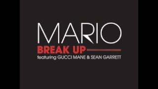 Mario - Break Up  [Highest Quality]