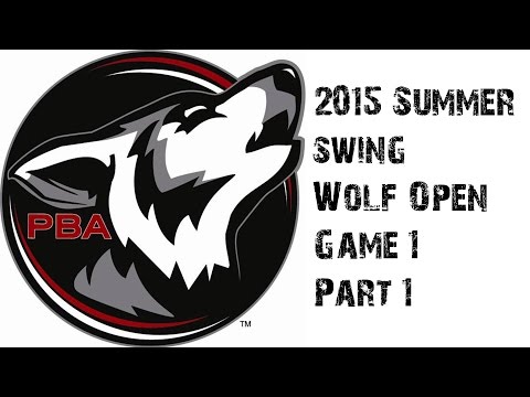 2015 PBA Summer Swing Wolf Open Game 1 pt 1
