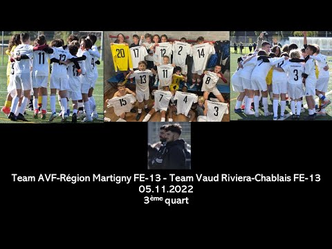 Team AVF-Région Martigny FE-13 - Team Vaud Riviera-Chablais FE-13, 05.11.2022, 3ème quart