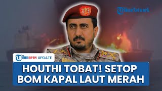 Houthi Setop Gempur Kapal di Laut Merah, Siap Lanjutkan Serangan Jika Israel Berulah Bom Gaza