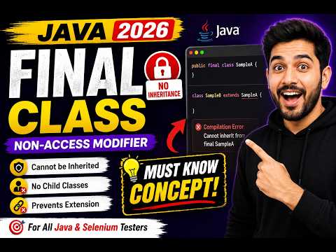 283 Using Final Non Access Modifier With Classes In Java Selenium Java 2026