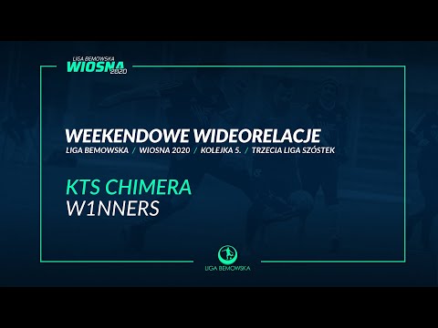 LIGA BEMOWSKA / WIOSNA 2020 / KTS CHIMERA - W1NNERS