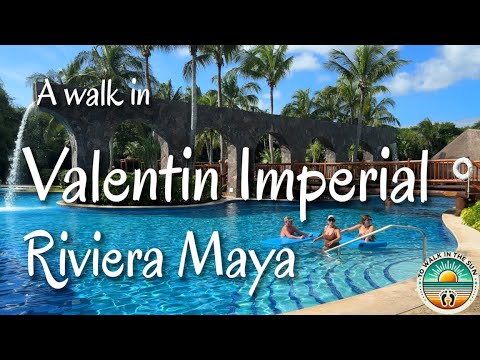 Valentin Imperial Riviera Maya | 4K Resort Walkthrough