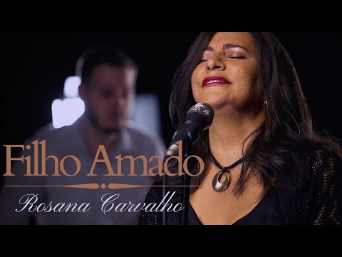 Filho Amado - Rosana Carvalho