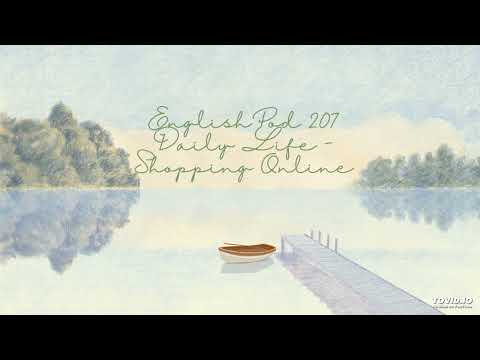 EnglishPod 207 Daily Life - Shopping Online