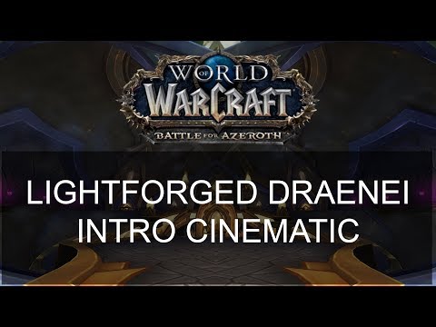 Lightforged Draenei Intro Cinematic - World of Warcraft - Battle for Azeroth - 7.3.5 PTR