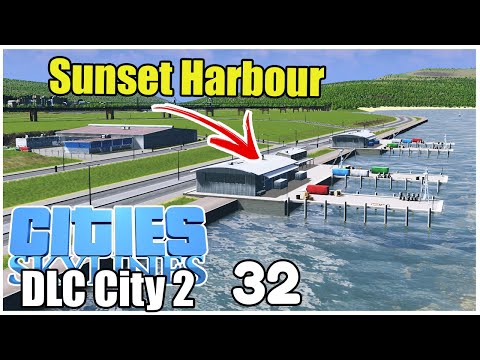 Sunset Harbour DLC | Cities Skylines DLC City 32 | 4k/60FPS