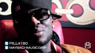 PILL - NEWEST MEMBER OF MAYBACH MUSIC GROUP