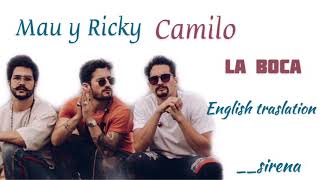 May y Ricky, Camilo- La Boca ( English Translation) May y Ricky, Camilo- La Boca ( English Translation)