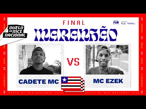 CADETE MC VS EZEK (FINAL) - SELETIVA MARANHÃO - DUELO NACIONAL 2020 - 25/10