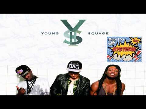 Young Squage - Hysteria  (ft Stockholm Syndrome)