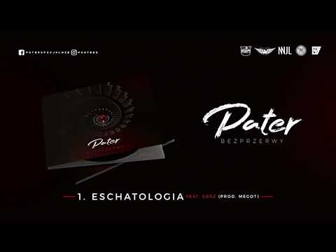 Pater - Eschatologia feat. Gedz (prod. Megot)