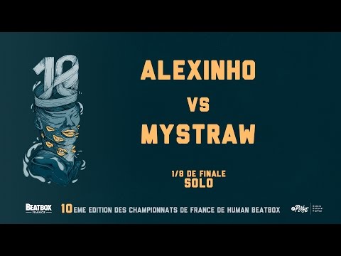 ALEXINHO vs MYSTRAW - 1/8 Final - 2016 French Beatbox Championships