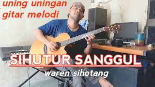 Download lagu SIHUTUR SANGGUL uning uningan versi gitar waren sihotang mp3 Download lagu SIHUTUR SANGGUL uning uningan versi gitar waren sihotang mp3