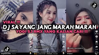 Download lagu DJ SAYANG TOLONG JANG MARAH MARAH YOGI SJ RMX VIRAL TIKTOK 2026 mp3
