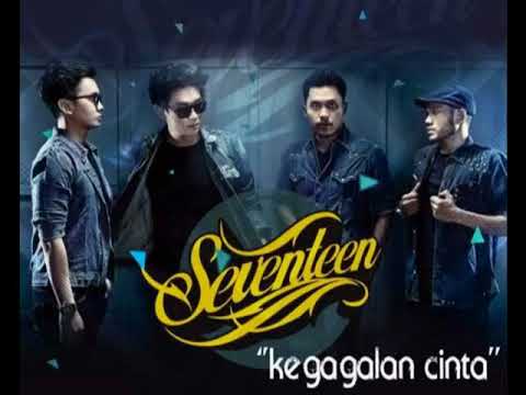 Seventeen- KEGAGALAN CINTA