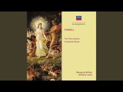 Purcell: The Fairy Queen, Z.629 - Ed. Britten, Holst, Pears / Act 3: "O Let Me Weep, For Ever Weep"
