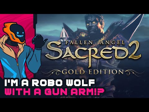 I'm A Robo Wolf With A Gun Arm?! - Sacred 2: Gold Edition