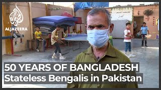 Fifty years of Bangladesh: Stateless Bengalis feel