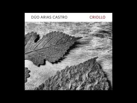 DÚO ARIAS CASTRO - Criollo (disco completo)