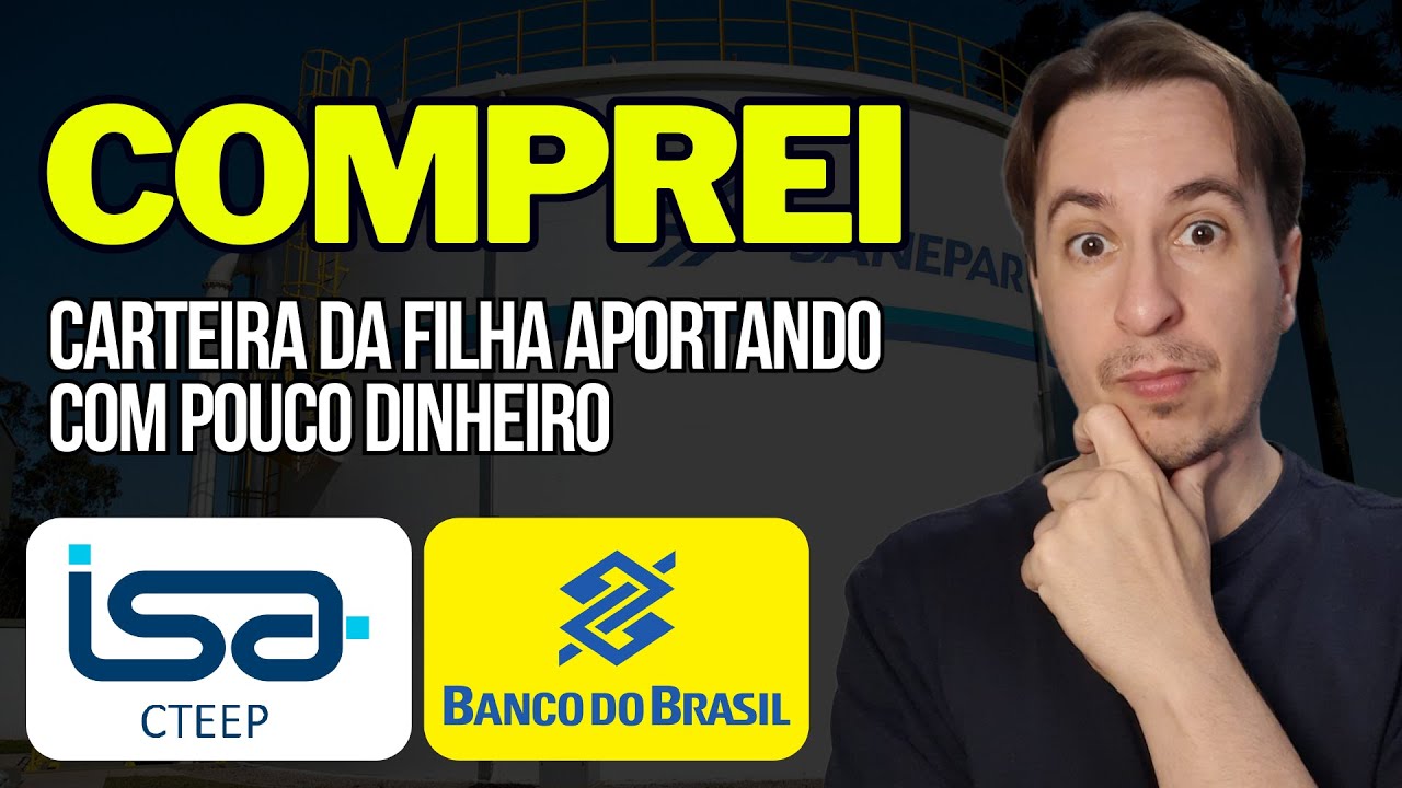 Comprei p/ Carteira de Dividendos da Filha : Trpl4, Sapr4, Bbas3 e Bbdc4 Como está a Carteira ?