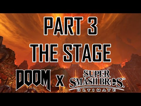 DoomGuy Joins Smash!  - EPISODE 3 (The Stage)