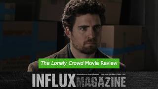 The Lonely Crowd (2026) Review | Indie Gem with After Hours Vibes?
