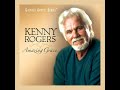 Kenny Rogers - In The Sweet By And By - He Showed Me Love