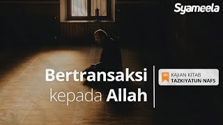 Download lagu BOOK REVIEW BERTRANSAKSI KEPADA ALLAH TAZKIYATUN N... mp3