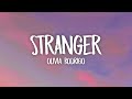 Olivia Rodrigo - stranger (Lyrics)