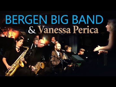 BERGEN BIG BAND & VANESSA PERICA  |  BJF