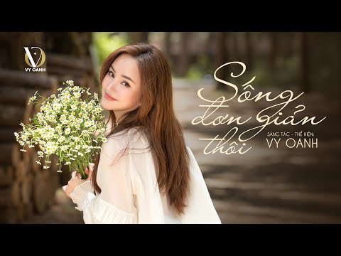 Sống đơn giản thôi - Vy Oanh