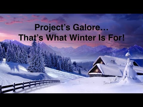 Projects Galore... That's What Winter Is For!:  ABC acres-  episode #116