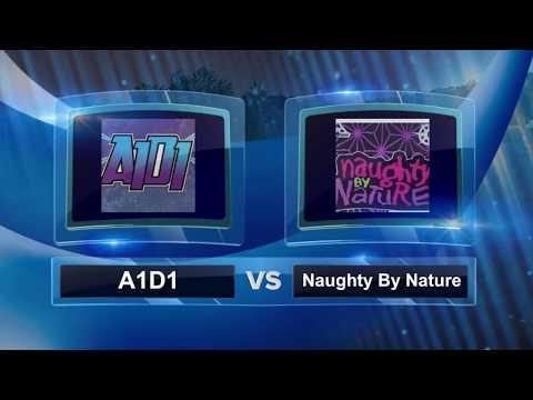 A1D1 vs Naughty By Nature - 7/19/18
