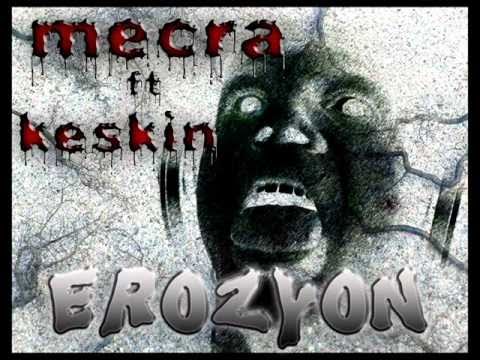 Mecra ft Keskin - Erozyon !!!.wmv