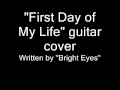 First Day of My Life Guitar Cover 