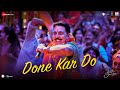 Done Kar Do Raksha Bandhan Akshay Kumar Navraj Hans Himesh Reshammiya Irshad Kamil