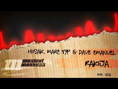 Hiisak, Marc Typ & Dave Emanuel - Rakija  [Official]