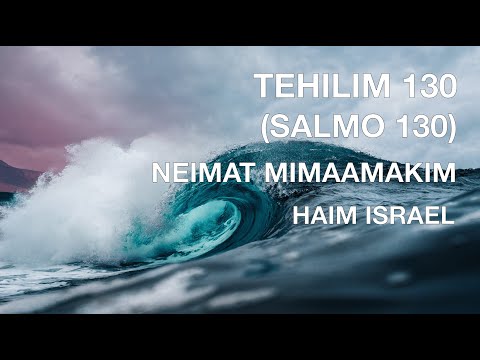 HAIM ISRAEL SALMO130 TEHILLIM 130 SUBTITULADA EN ESPAÑOL  FONETICA HEBREA