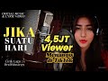JIKA SUATU HARI Lagu VIRAL TIKTOK Tuba Syifahul Huda Lagu Sedih