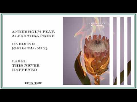 Anderholm feat. Alexandra Pride • Unbound (Original Mix)