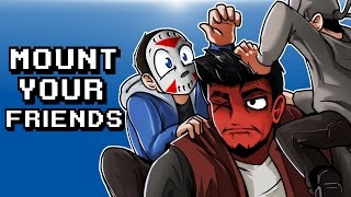 Mount Your Friends Ep. 9 (CLIMBING FRIENDSHIP MOUNTAIN!!)