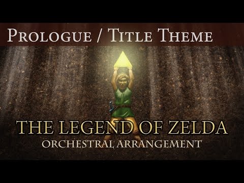 01 - Prologue / Title Theme - The Legend of Zelda (NES) Orchestral Arrangement