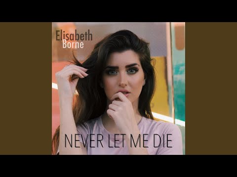 Never Let Me Die