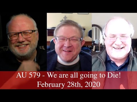 Anglican Unscripted 579 - We are all going to Die!