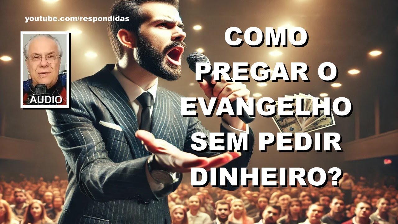 Como pregar o evangelho sem pedir dinheiro? (ÁUDIO) Mario Persona