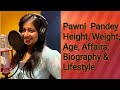 Pawni  Pandey Height, Weight, Age, Affairs, Biography & Lifestyle