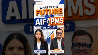 The Future of AIF & PMS in India 🚀 | Bigger Opportunity Ahead?